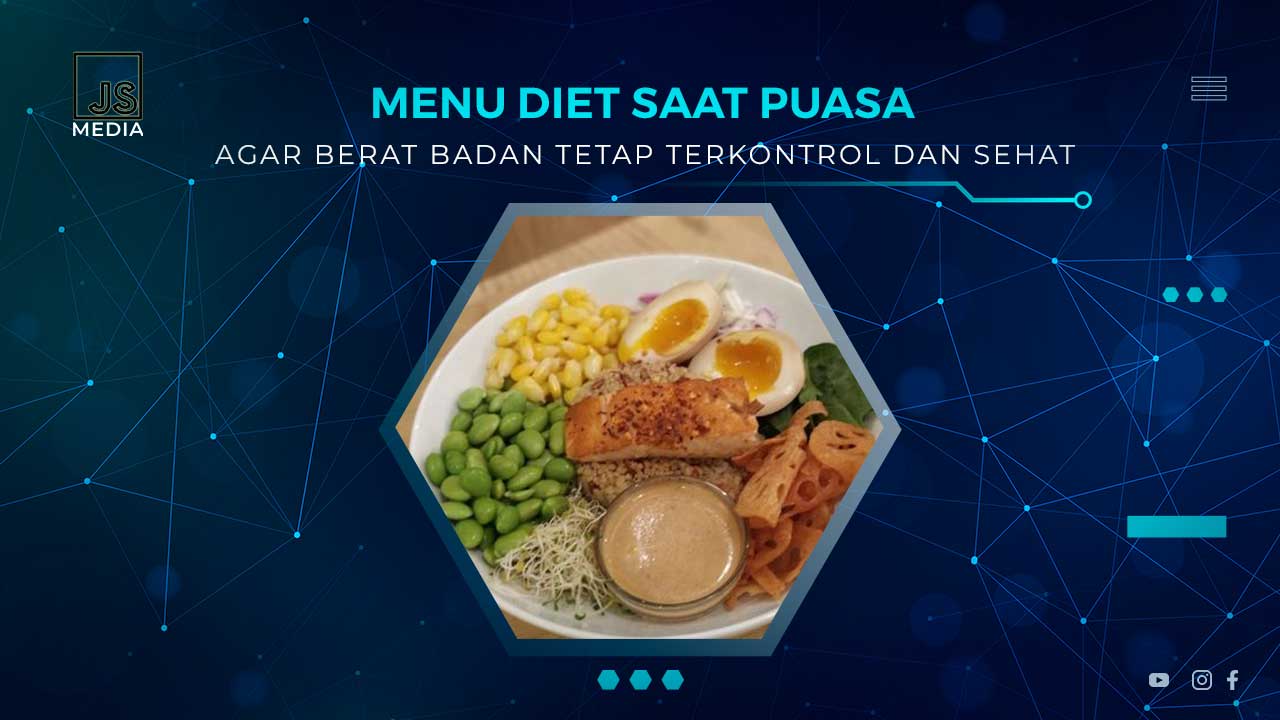 Menu Sahur Diet Saat Puasa