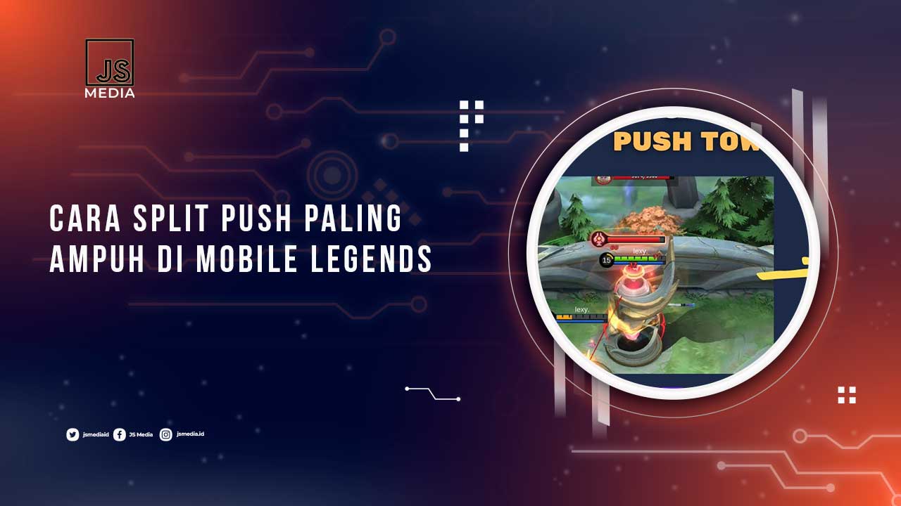 Pengertian Split Push Mobile Legends