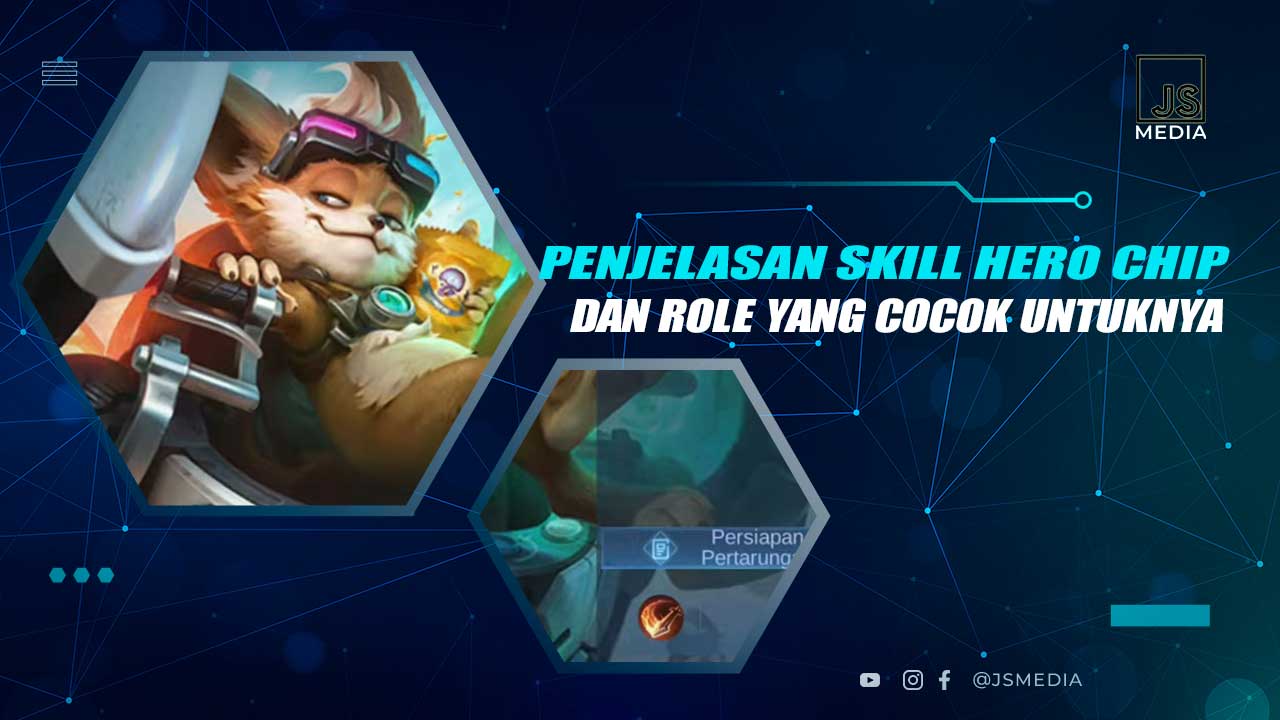 Penjelasan Skill Hero Chip