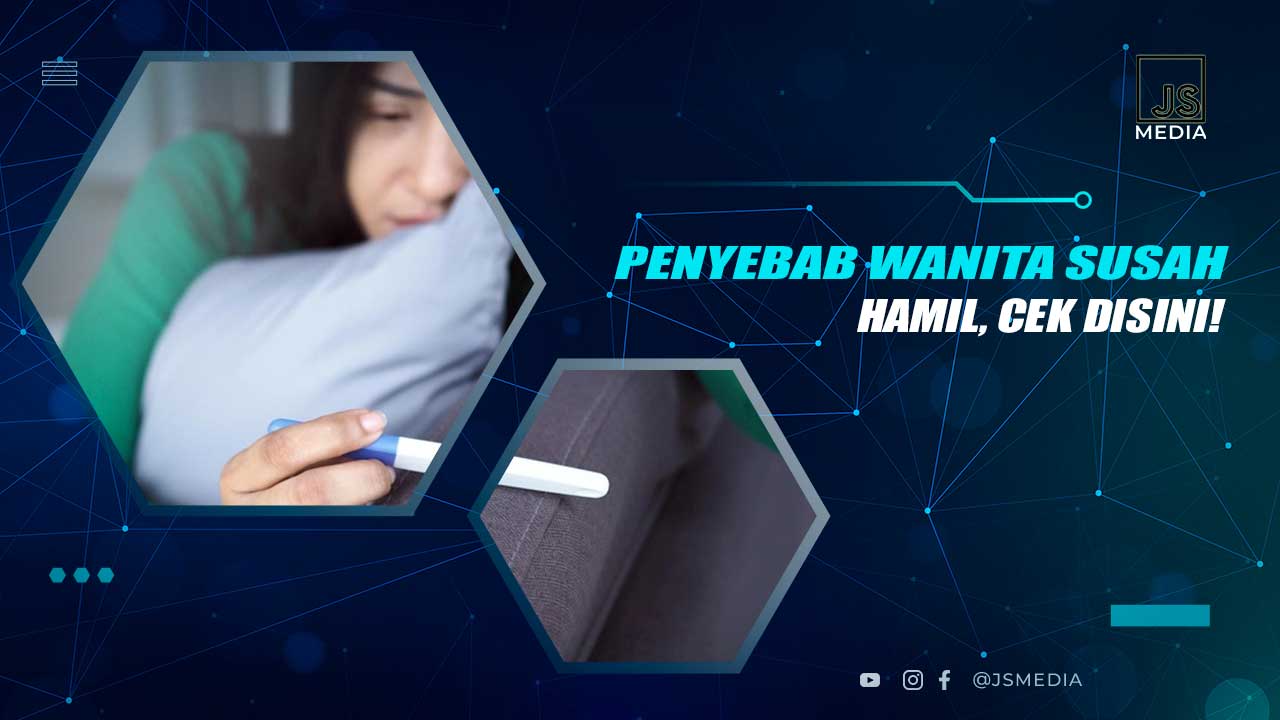 Penyebab Wanita Susah Hamil