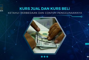 Perbedaan Kurs Jual dan Kurs Beli