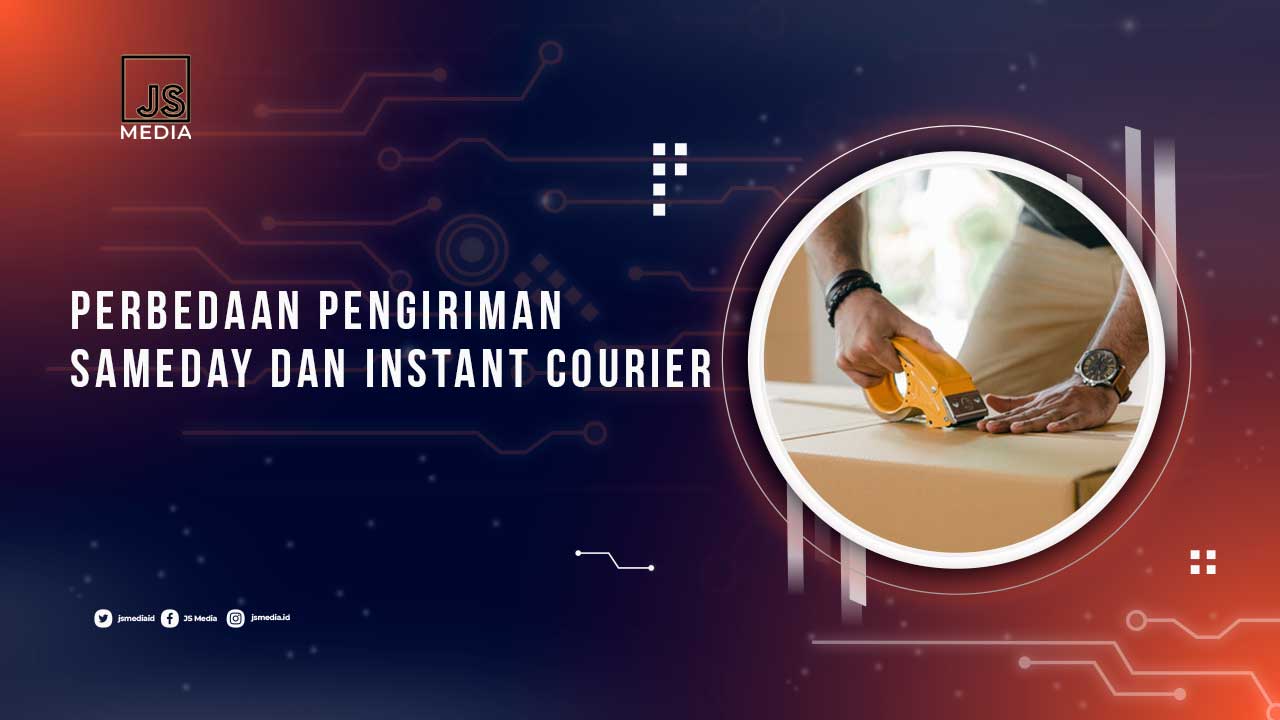 Perbedaan Pengiriman Same Day dan Instant Courier