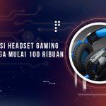 Rekomendasi Headset Gaming Murah