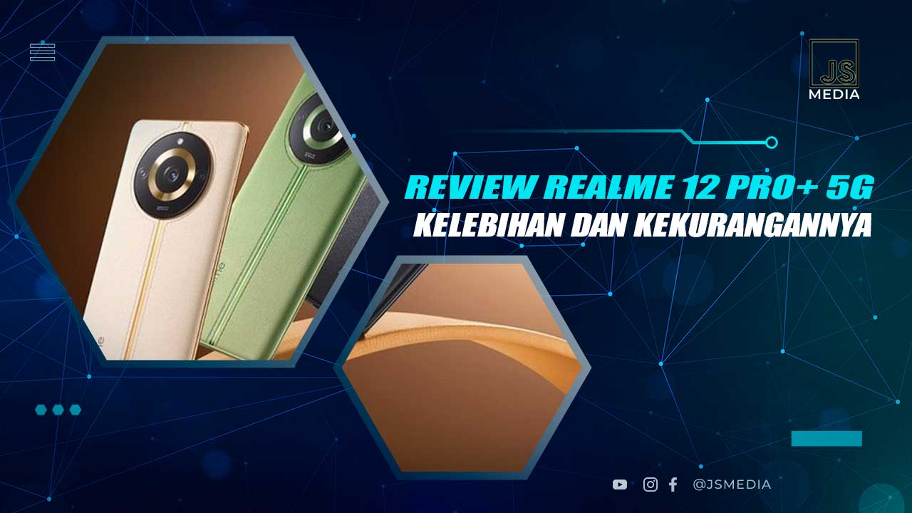 Review Realme 12 Pro+ 5G