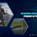 Senjata Assault Rifle Terbaik di PUBG Mobile