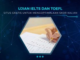 Ujian IELTS dan TOEFL
