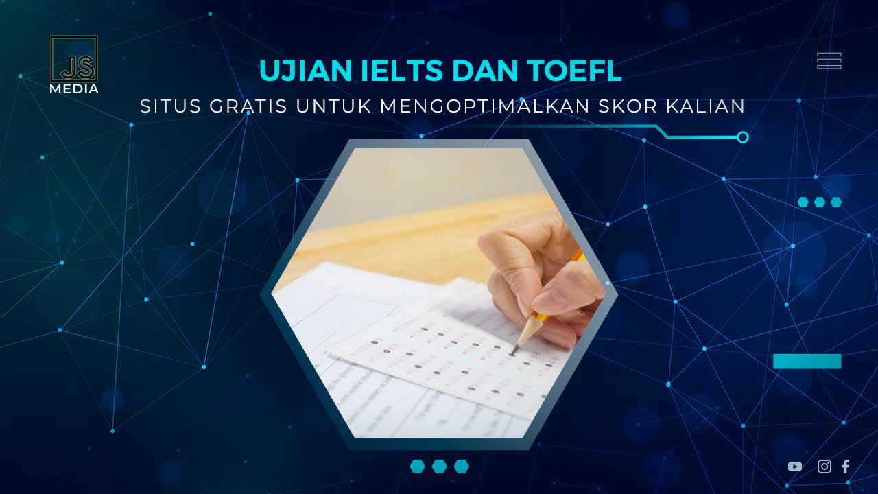 Ujian IELTS dan TOEFL