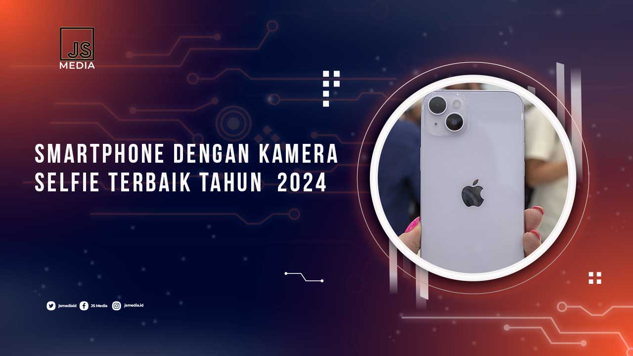 Smartphone Dengan Kamera Selfie Terbaik