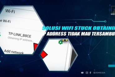 Solusi Wifi Stuck Obtaining IP Address di HP