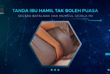 Tanda Ibu Hamil Tak Boleh Berpuasa