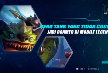 Tank MLBB yang Tak Cocok Jadi Roamer