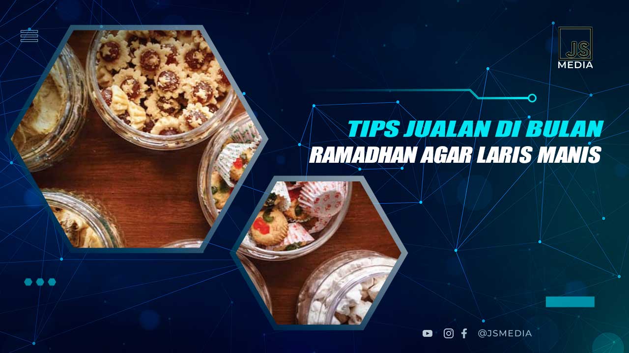 Tips Jualan Laris di Bulan Ramadhan