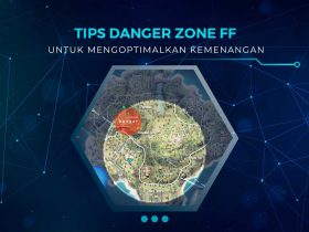 Tips Memanfaatkan Danger Zone FF