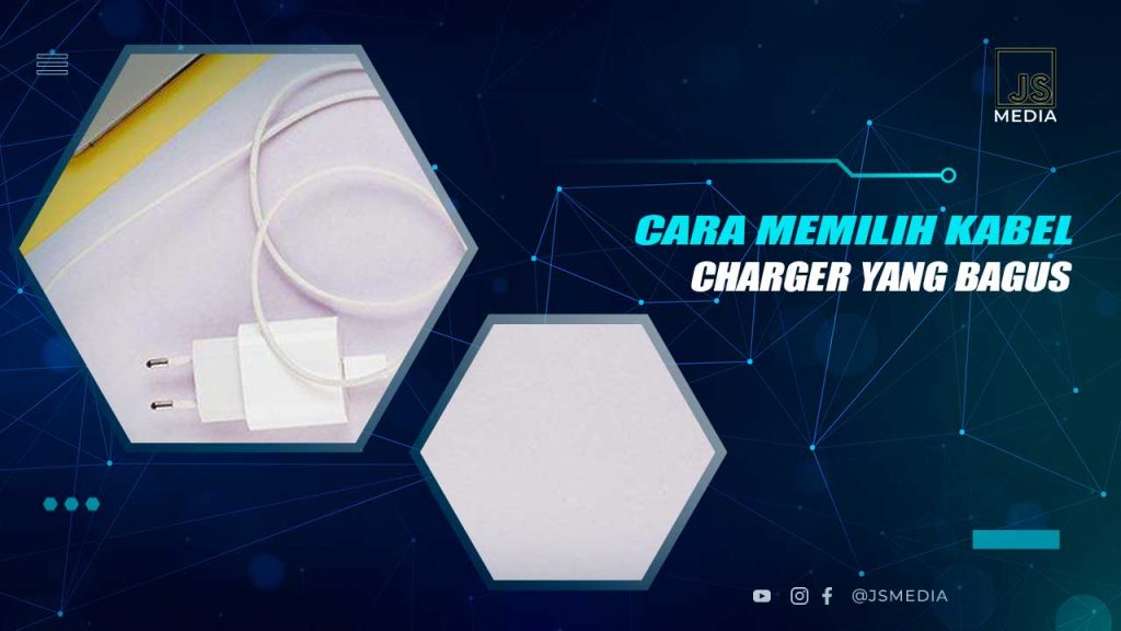 CiriCiri Kabel Charger HP yang Bagus dan Berkualitas