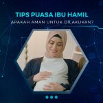 Tips Puasa Ibu Hamil Trimester 3