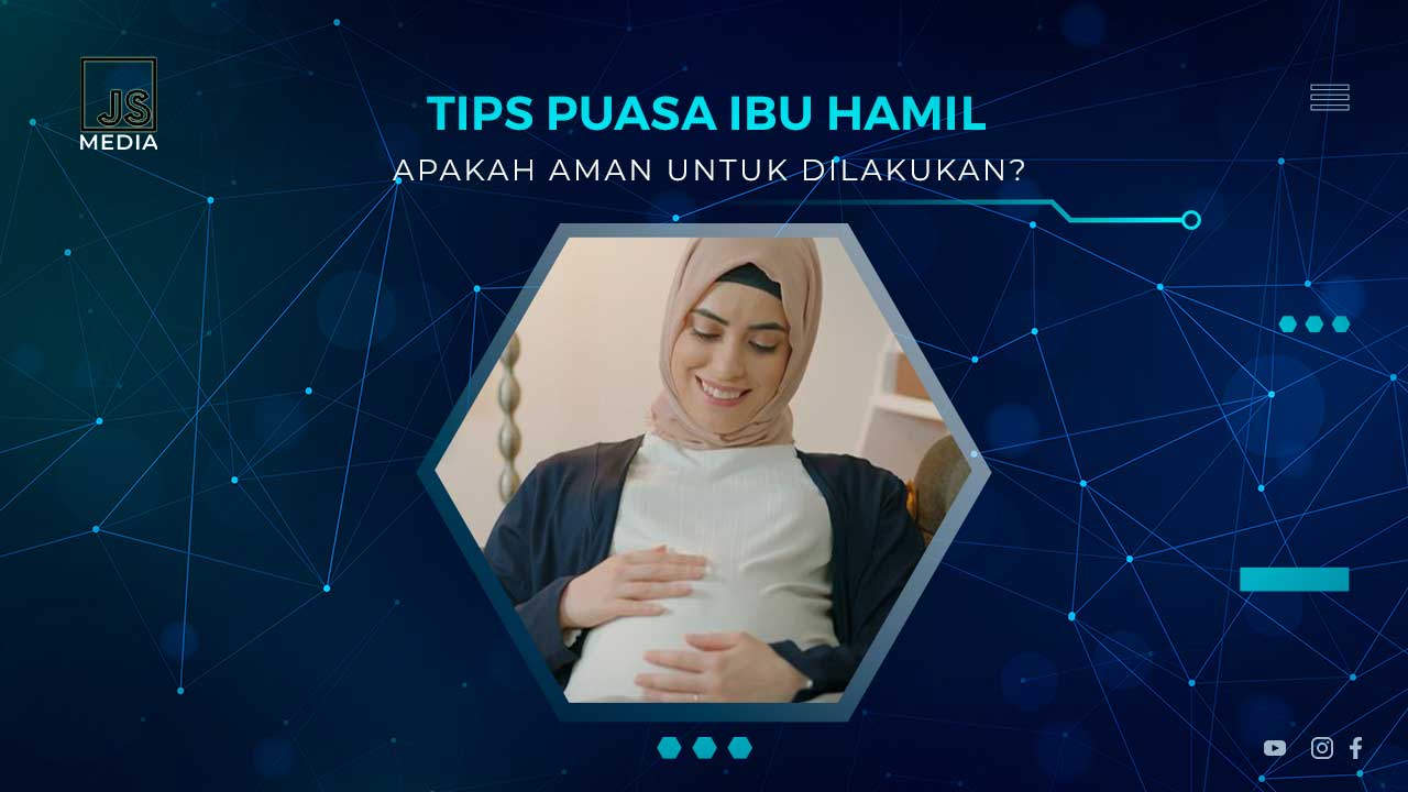 Tips Puasa Ibu Hamil Trimester 3