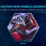 Urutan Skin Mobile Legends