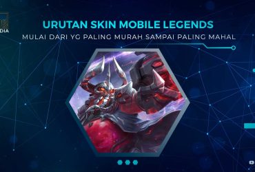Urutan Skin Mobile Legends