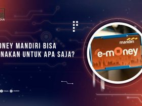 eMoney Mandiri Bisa Untuk Apa Saja