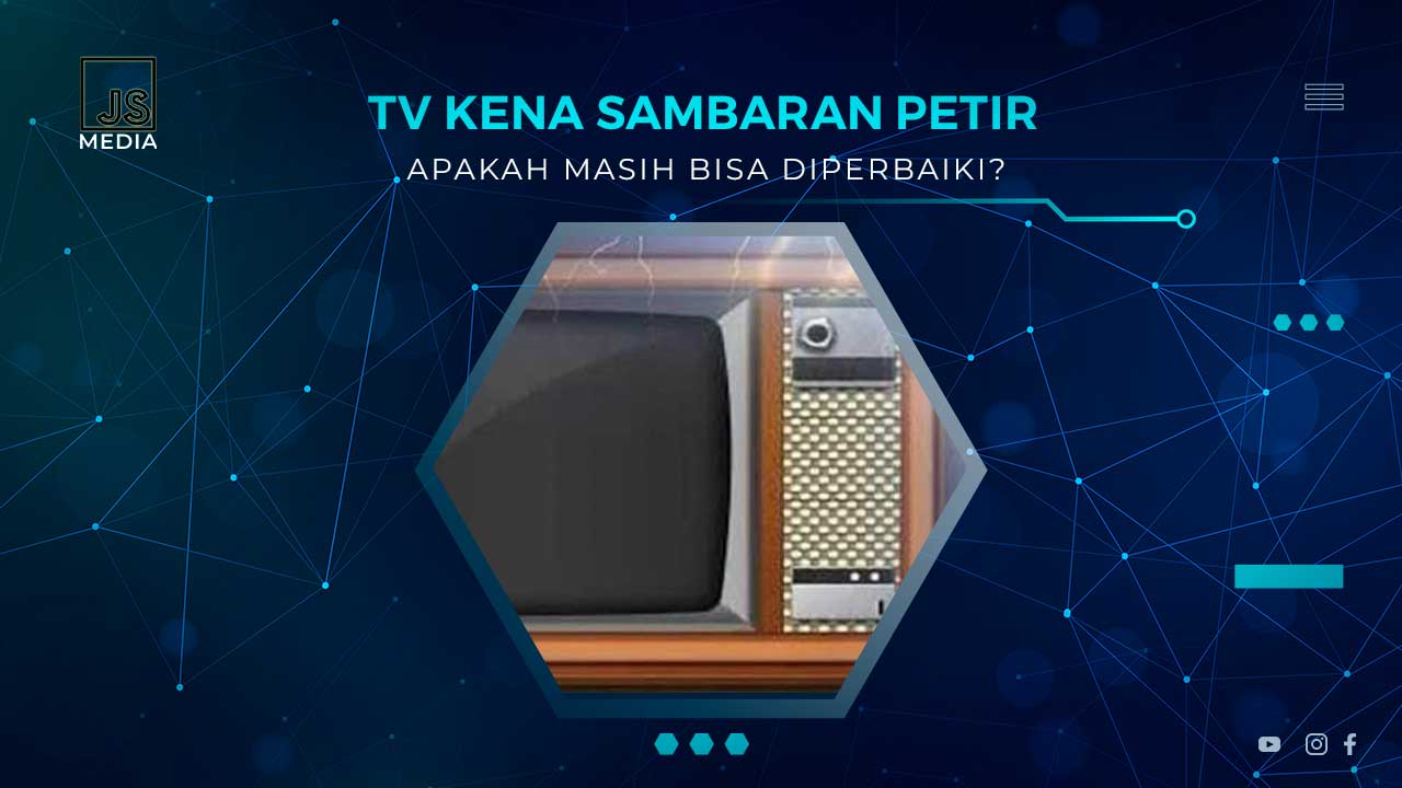 Apakah TV Kena Petir Bisa Diperbaiki