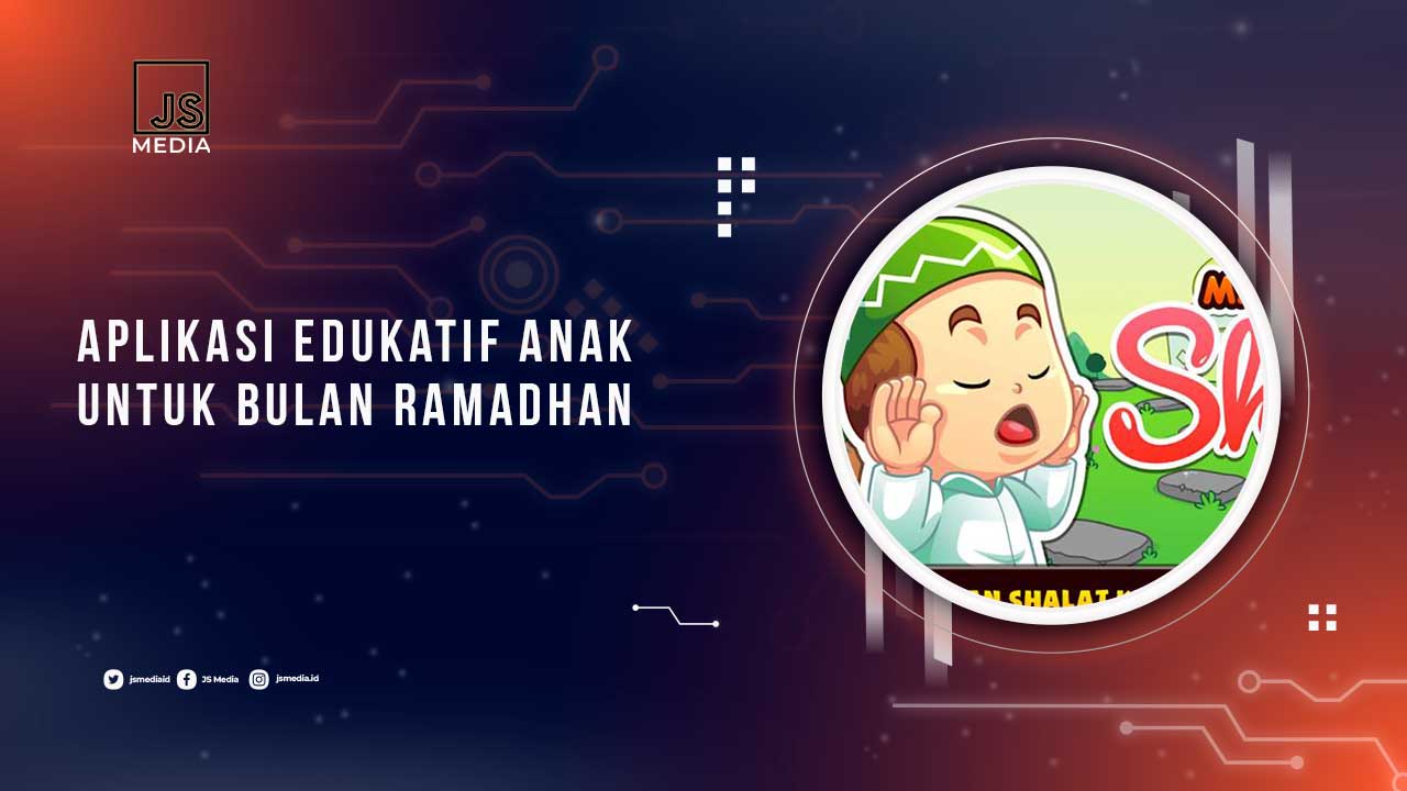 Aplikasi Edukatif Anak Bulan Ramadhan