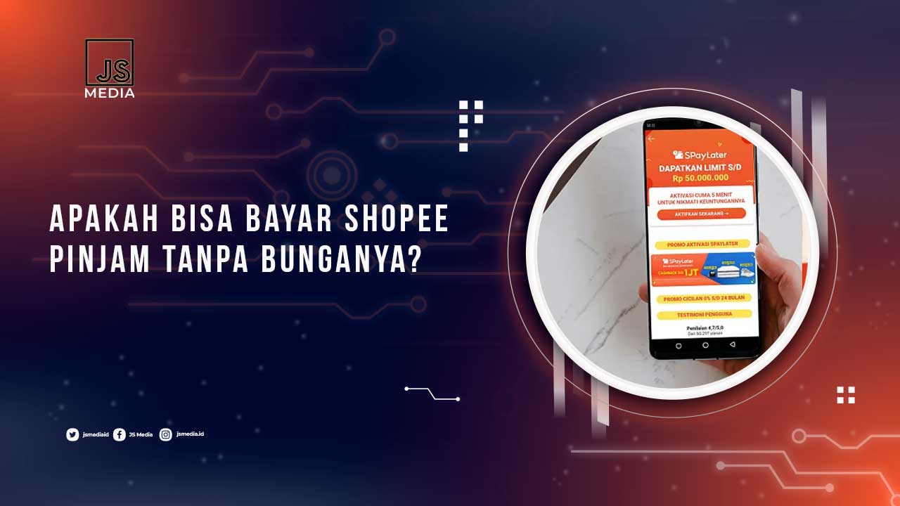 Bayar Pinjaman Shopee Tanpa Bunga