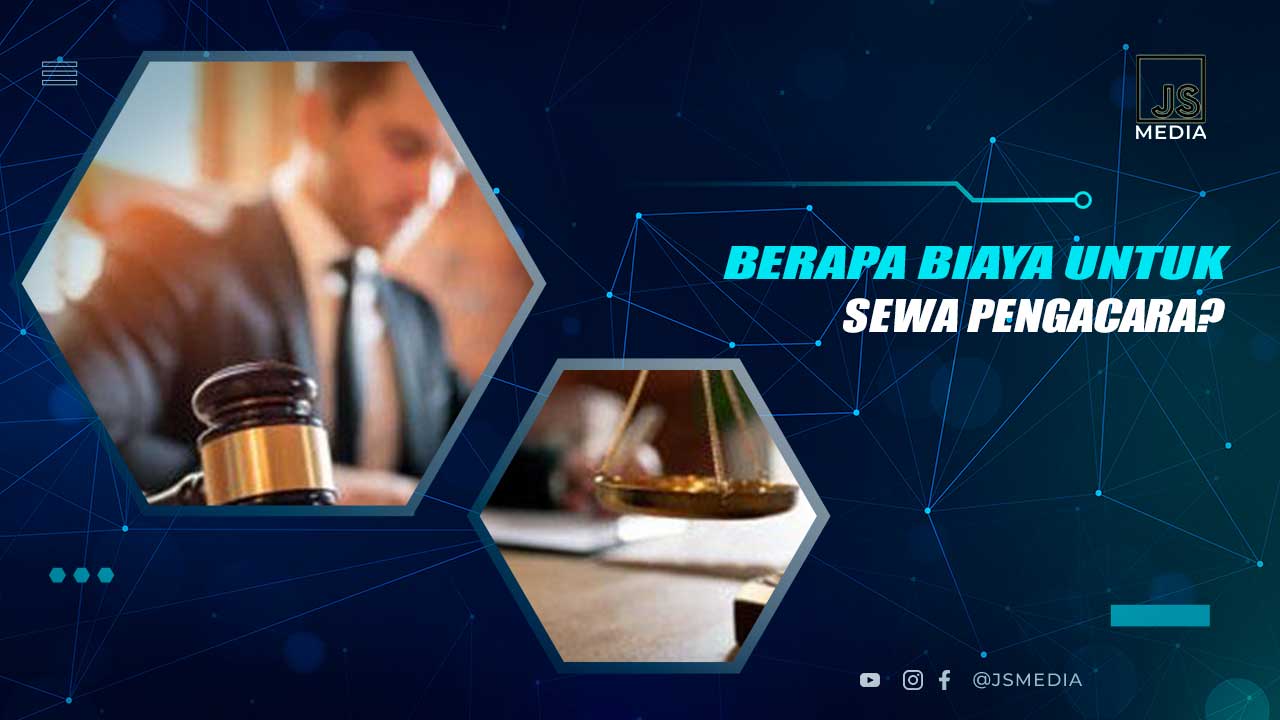 Biaya Sewa Pengacara