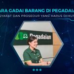 Cara Gadai Barang di Pegadaian