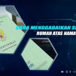 Cara Gadai Sertifikat Atas Nama Orang Tua