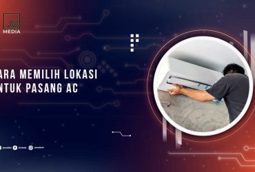 Cara Memilih Lokasi Pasang AC