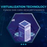 Cara Mengaktifkan Virtualization Technology