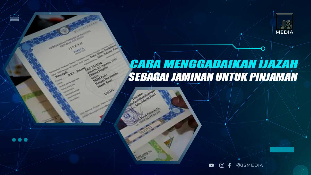 Cara Menggadaikan Ijazah