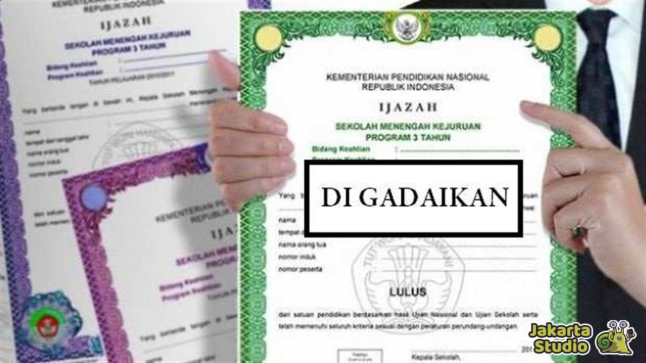 Cara Menggadaikan Ijazah