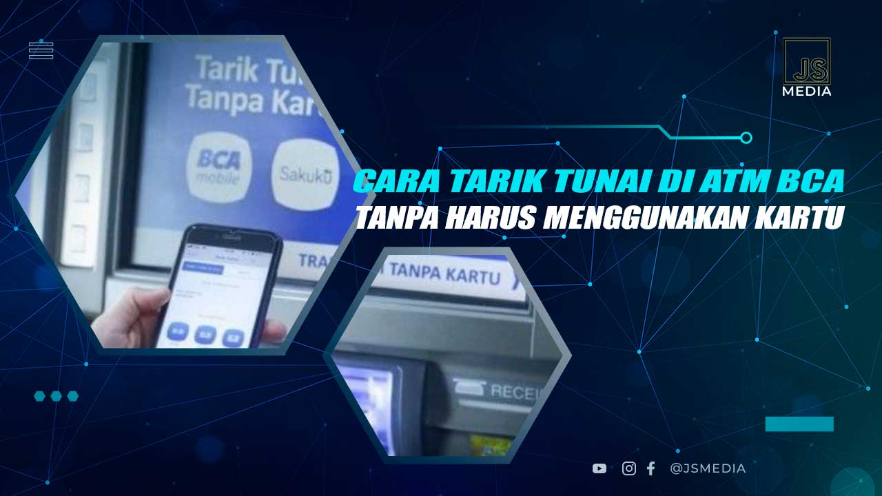 Cata Tarik Tunai di ATM BCA Tanpa Kartu