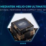 Chipset yang Setara Mediatek G99 Ultimate