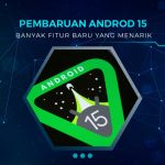 Fitur Terbaru Android 15