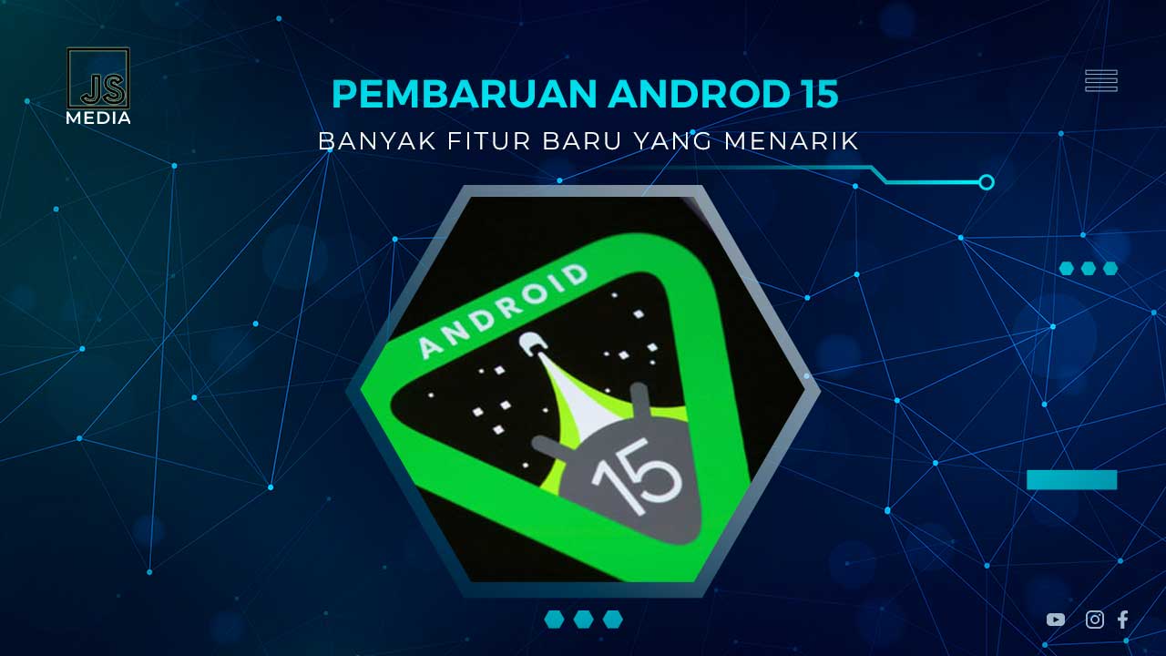 Fitur Terbaru Android 15