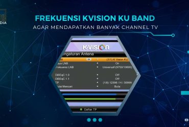 Frekuensi K-Vision KU Band Terbaru 2024 Lengkap