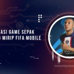 Game Sepak Bola Mirip FIFA Mobile