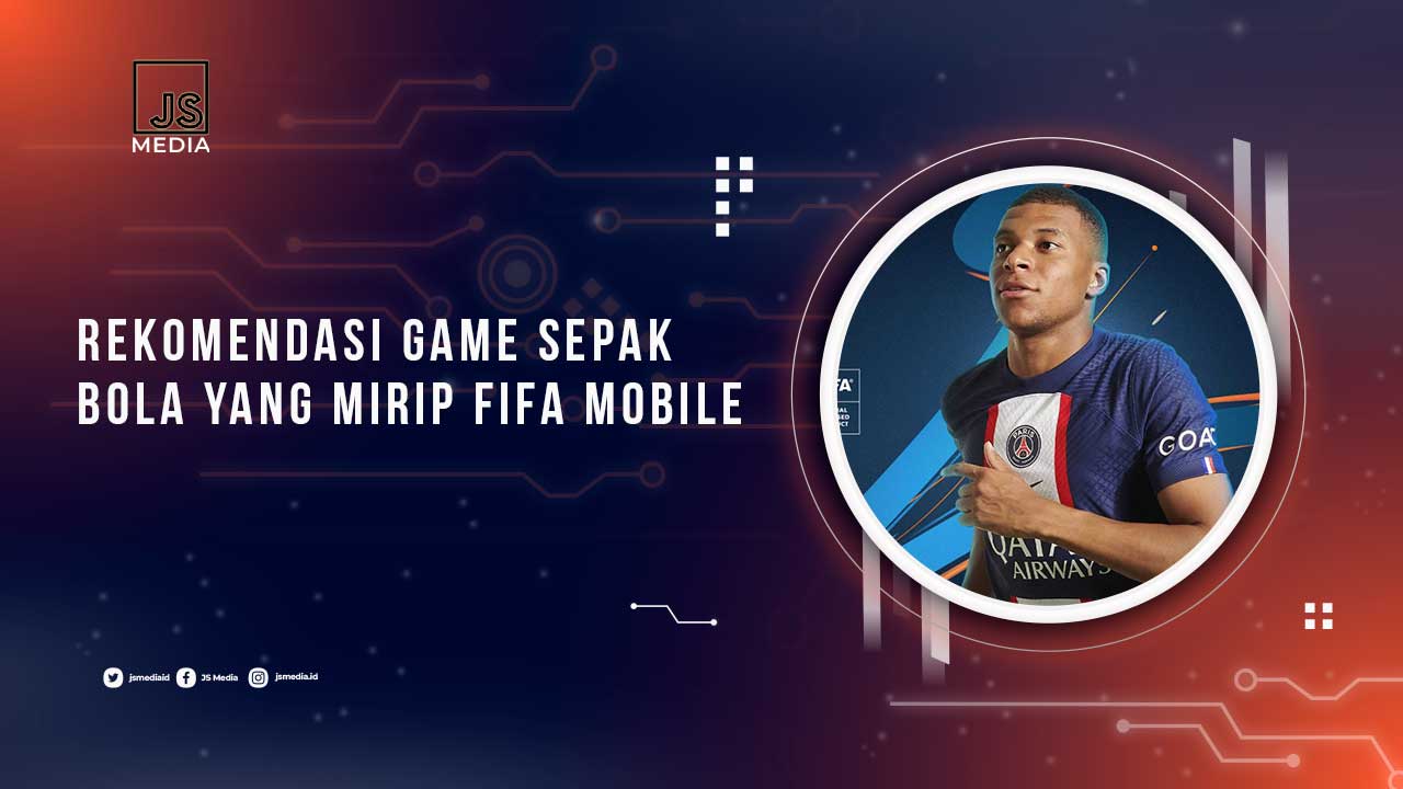 Game Sepak Bola Mirip FIFA Mobile