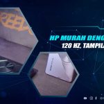 HP Murah Dengan Layar 120 Hz