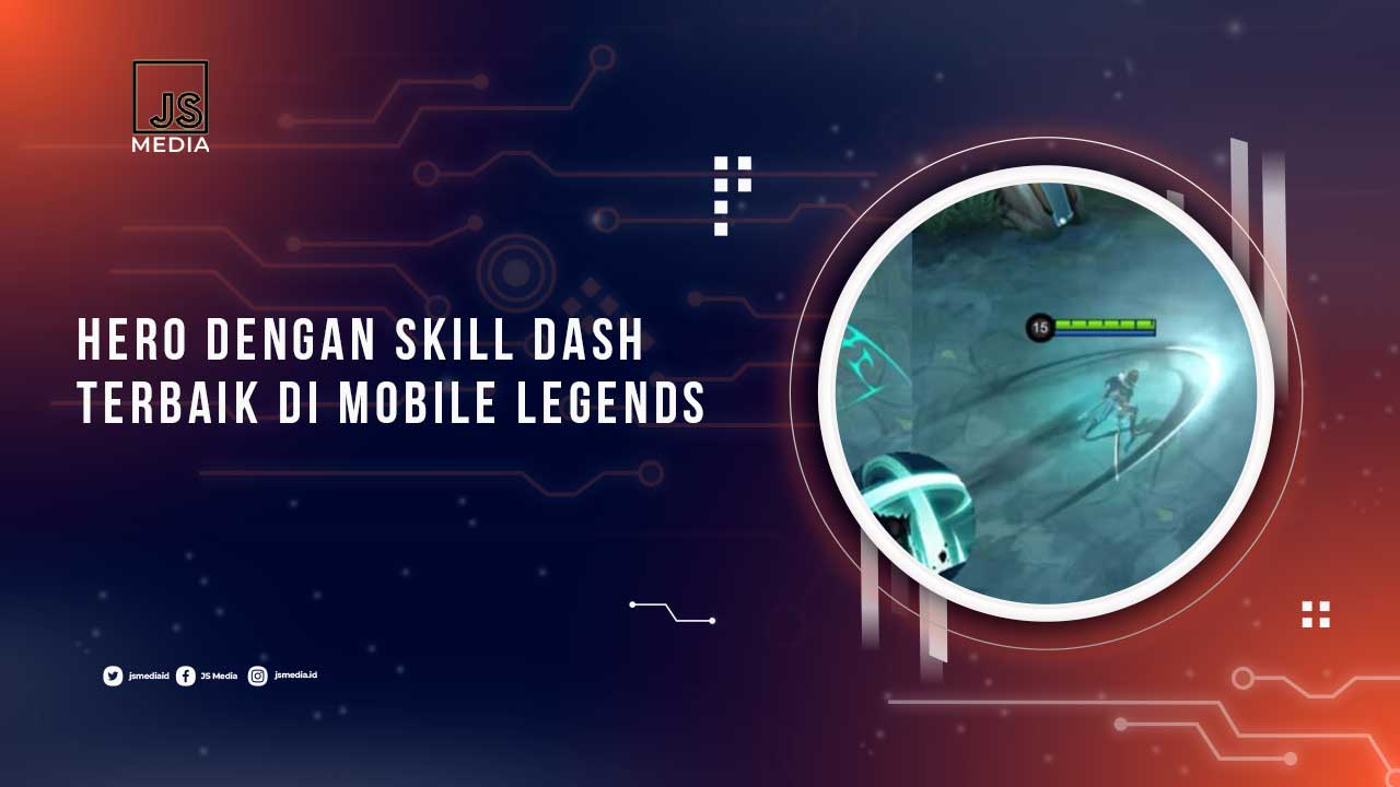 Hero Dengan Skill Dash Terbaik di MLBB