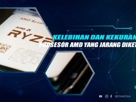 Kelebihan dan Kekurangan Prosesor AMD