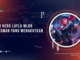 Kisah Hero Layla MLBB