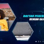 Pekerjaan Tanpa ke Kantor Dengan Gaji Tinggi