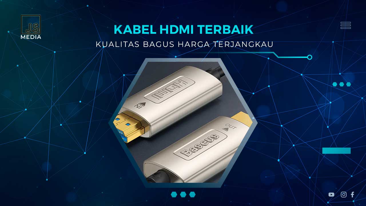 Rekomendasi Kabel HDMI Terbaik