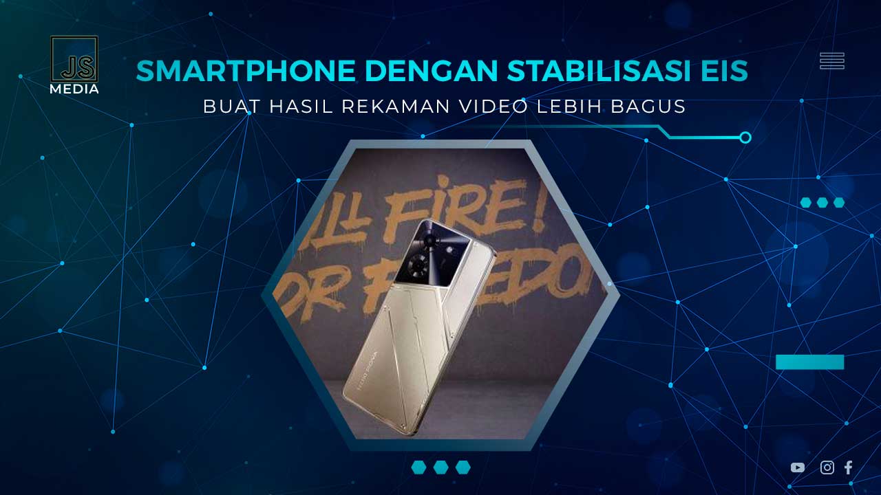 Smartphone Dengan Fitur EIS Terbaik