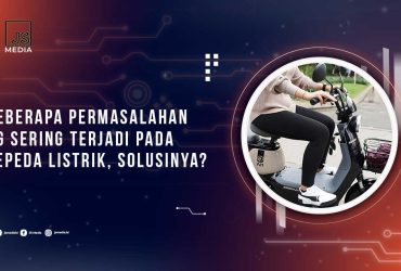 Solusi Permasalahan Pada Sepeda Listrik