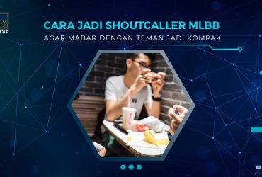 Tips Jadi Shoutcaller Saat Mabar MLBB