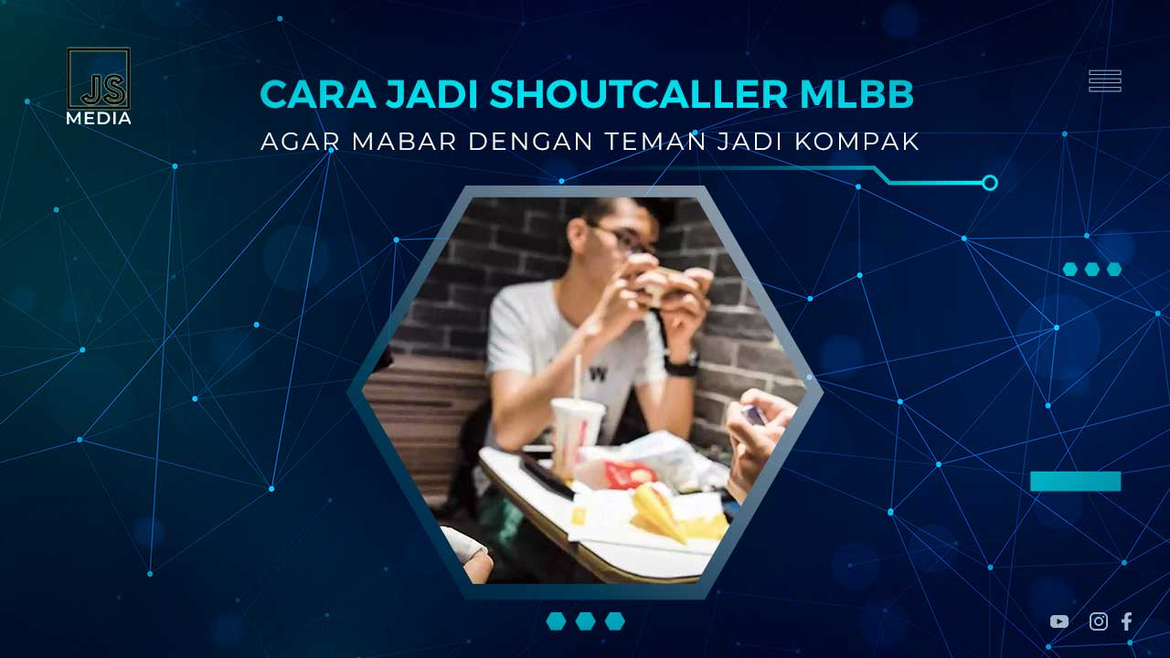 Tips Jadi Shoutcaller Saat Mabar MLBB